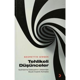 TEHLIKELI DÜŞÜNCELER - BEDRETTIN ŞİMŞEK