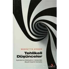 TEHLIKELI DÜŞÜNCELER - BEDRETTIN ŞİMŞEK