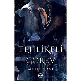 Tehlikeli Görev - Mihri Mavi