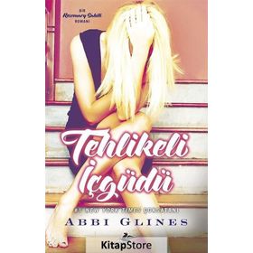 Tehlikeli İçgüdü - Abbi Glines