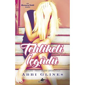 Tehlikeli İçgüdü - Abbi Glines