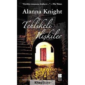 TEHLIKELI İLİŞKİLER - ALANNA KNIGHT