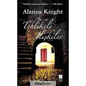 TEHLIKELI İLİŞKİLER - ALANNA KNIGHT