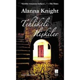 TEHLIKELI İLİŞKİLER - ALANNA KNIGHT