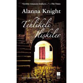TEHLIKELI İLİŞKİLER - ALANNA KNIGHT