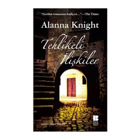 TEHLIKELI İLİŞKİLER - ALANNA KNIGHT