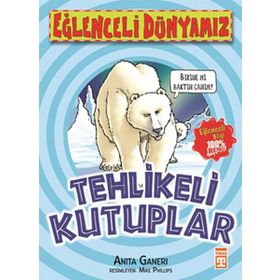 TEHLIKELI KUTUPLAR - ANITA GANERI