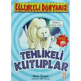 TEHLIKELI KUTUPLAR - ANITA GANERI