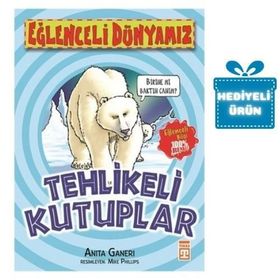 TEHLIKELI KUTUPLAR - ANITA GANERI