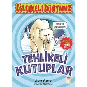 TEHLIKELI KUTUPLAR - ANITA GANERI