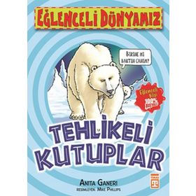 TEHLIKELI KUTUPLAR - ANITA GANERI