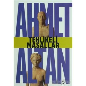 TEHLIKELI MASALLAR - AHMET ALTAN
