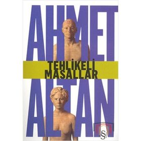 TEHLIKELI MASALLAR - AHMET ALTAN