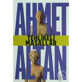 TEHLIKELI MASALLAR - AHMET ALTAN