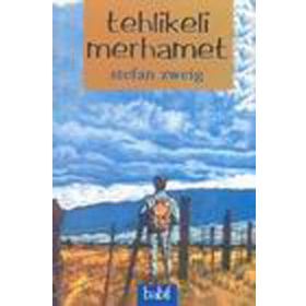 TEHLIKELI MERHAMET - STEFAN ZWEIG