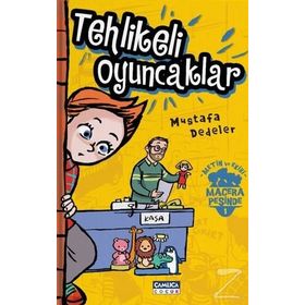 Tehlikeli Oyuncaklar-Metin ve Ekibi 1 - Mustafa Dedeler