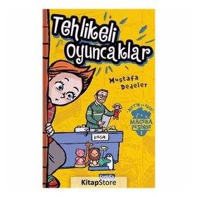 Tehlikeli Oyuncaklar-Metin ve Ekibi 1 - Mustafa Dedeler