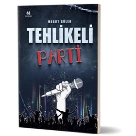 Tehlikeli Parti - Mesut Güler