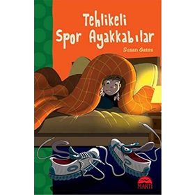 Tehlikeli Spor Ayakkabılar - Susan Gates