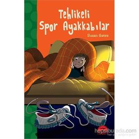 Tehlikeli Spor Ayakkabılar - Susan Gates