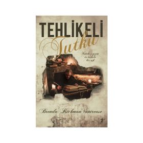 Tehlikeli Tutku - Brenda Rickman Vantrease