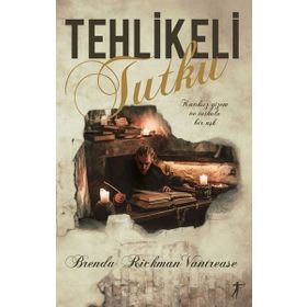 Tehlikeli Tutku - Brenda Rickman Vantrease