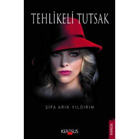 Tehlikeli Tutsak - Şifa Arık Yıldırım