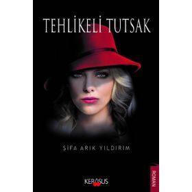 Tehlikeli Tutsak - Şifa Arık Yıldırım