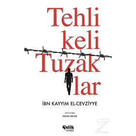 Tehlikeli Tuzaklar - İbn Kayyim el-Cevziyye