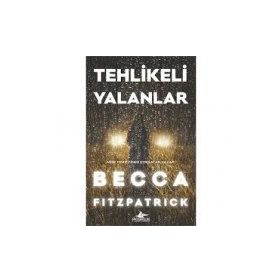 Tehlikeli Yalanlar Ciltli - Becca Fitzpatrick