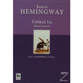 Tehlikeli Yaz - Ernest Hemingway