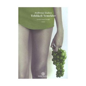 Tehlikeli Yemekler - Andhreas Staikos