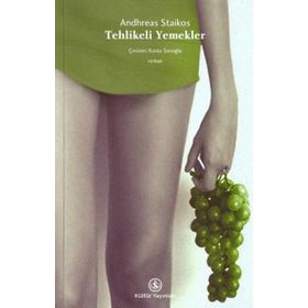 Tehlikeli Yemekler - Andhreas Staikos