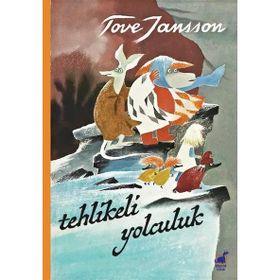 Tehlikeli Yolculuk - Tove Jansson