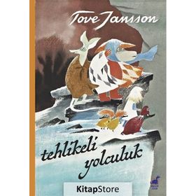 Tehlikeli Yolculuk - Tove Jansson