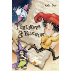 TEHLIKEYE 3 YOLCULUK - ASLI DER