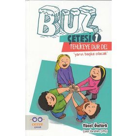 Tehlikeye Dur De! - Buz Çetesi 1 - Yücel Öztürk