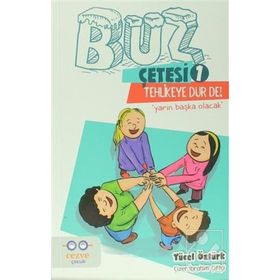 Tehlikeye Dur De! - Buz Çetesi 1 - Yücel Öztürk