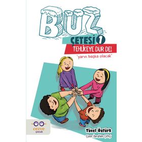 Tehlikeye Dur De! - Buz Çetesi 1 - Yücel Öztürk