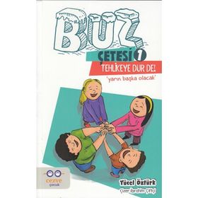 Tehlikeye Dur De! - Buz Çetesi 1 - Yücel Öztürk