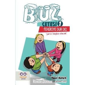 Tehlikeye Dur De! - Buz Çetesi 1 - Yücel Öztürk