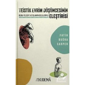 Teistik Evrim Düşüncesinin Eleştirisi - Fatih Buğra Sarper