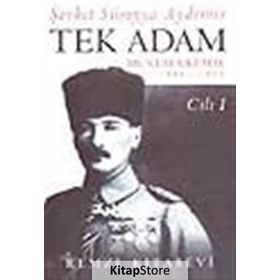 TEK ADAM CILT: 1 - ŞEVKET SÜREYYA AYDEMIR