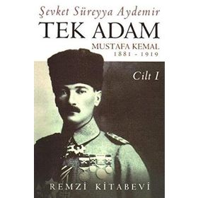 TEK ADAM CILT: 1 - ŞEVKET SÜREYYA AYDEMIR