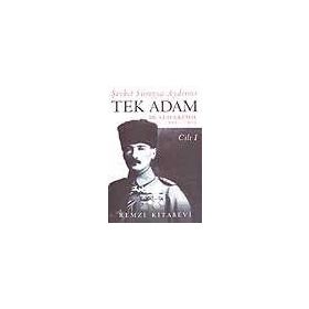 TEK ADAM CILT: 1 - ŞEVKET SÜREYYA AYDEMIR
