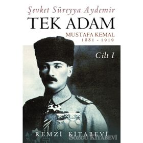 TEK ADAM CILT: 1 - ŞEVKET SÜREYYA AYDEMIR