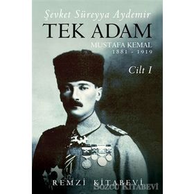 TEK ADAM CILT: 1 - ŞEVKET SÜREYYA AYDEMIR