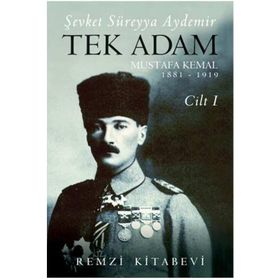 TEK ADAM CILT: 1 - ŞEVKET SÜREYYA AYDEMIR