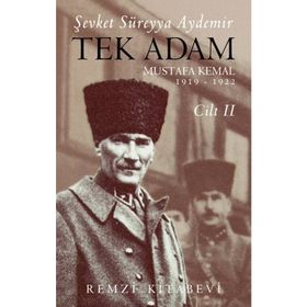 Tek Adam Mustafa Kemal Cilt 2 - Şevket Süreyya Aydemir