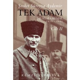 Tek Adam Mustafa Kemal Cilt 2 - Şevket Süreyya Aydemir
